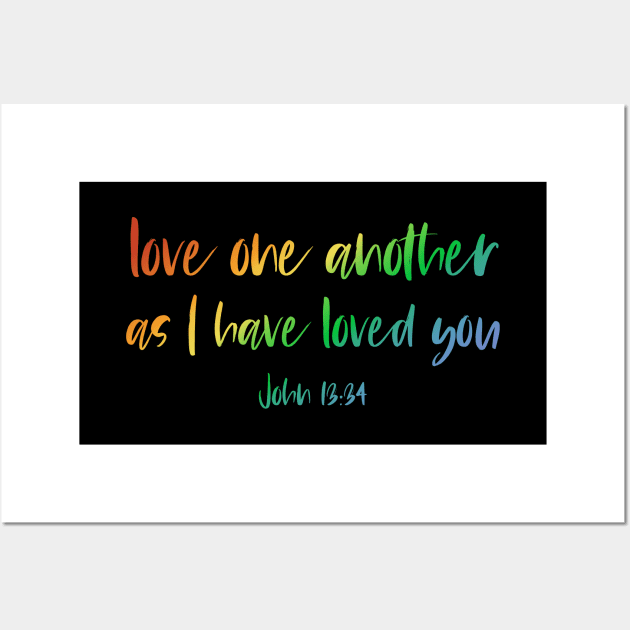 "Love one another as I have loved you" in rainbow letters - Christian Bible Verse Wall Art by Ofeefee